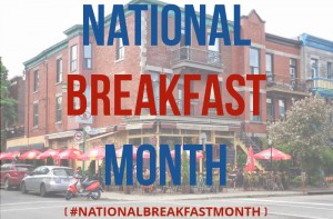 National Breakfast Month – Can’t Get Enough Breakfast!