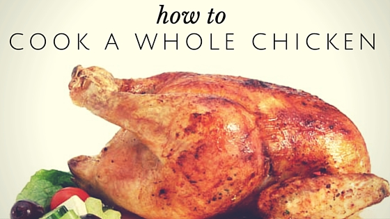 Pantry Raid: How to Cook a Whole Chicken