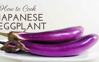 Pantry Raid: How to Cook Japanese Eggplant