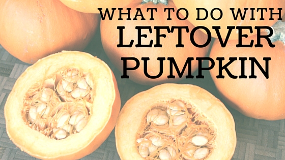 What to do with Leftover Pumpkin
