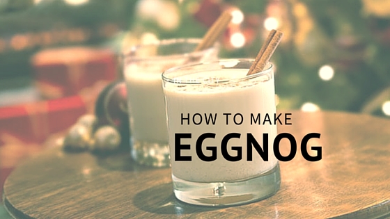 Pantry Raid: How to Make Eggnog