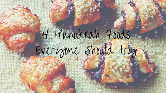 4 Hanukkah Food Items Everyone Should Try