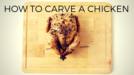 How to Carve a Chicken Like a Pro