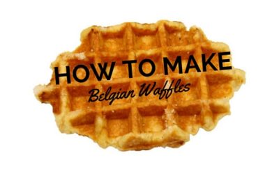 How to Make Belgian Waffles From Scratch