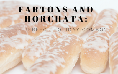 Fartons and Horchata: The Perfect Holiday Pair?