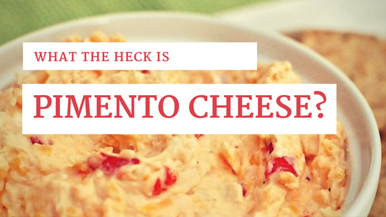 What the Heck is Pimento Cheese?