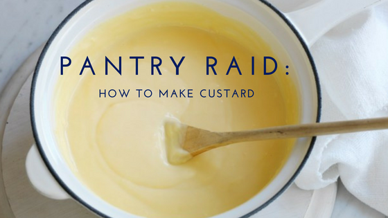 Pantry Raid: How to Make Custard