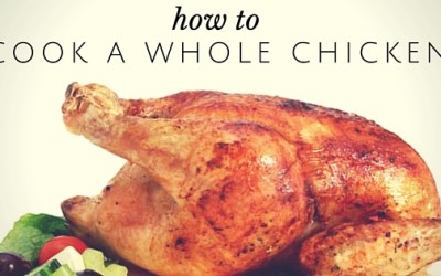 Pantry Raid: How to Cook a Whole Chicken