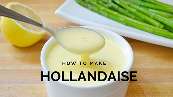 how to make hollandaise
