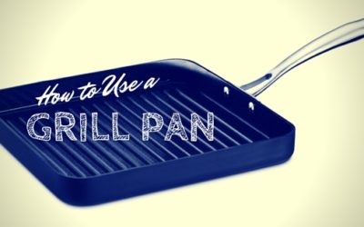 Pantry Raid: How to use a Grill Pan